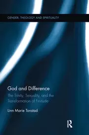 Image of God and Difference The Trinity Sexuality and the Transformation of Finitude