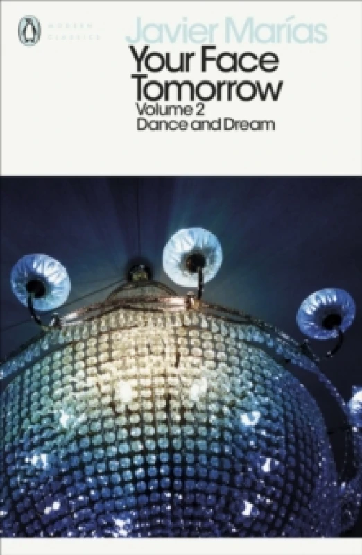 Image of Your Face Tomorrow, Volume 2 : Dance and Dream Paperback / softback
