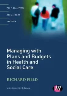 Image of Managing with Plans and Budgets in Health and Social Care
