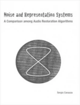 Image of Noise and Representation Systems by Sergio Canazza Paperback