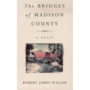 Image of The Bridges Of Madison County by Robert James Waller (Paperback, 1993)
