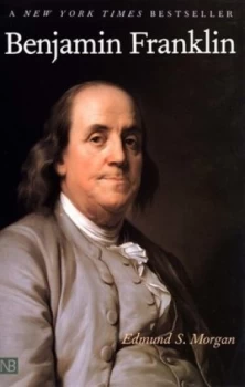 Image of Benjamin Franklin by Edmund S Morgan