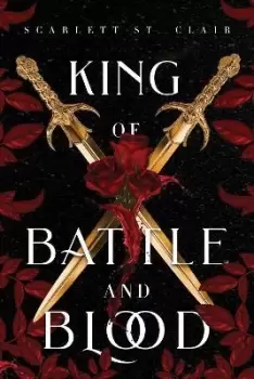 Image of King of Battle and Blood by Scarlett St. Clair