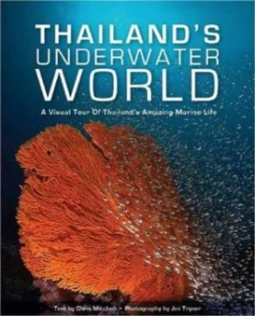 Image of Thailands Underwater World by Chris Mitchell and Jez Tryner Hardback