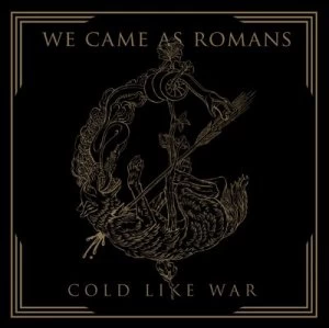 image of Cold Like War by We Came As Romans CD Album