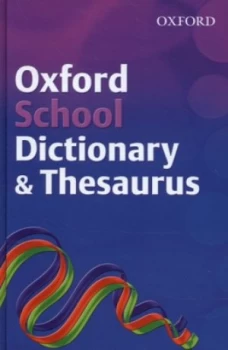 Image of Oxford School Dictionary and Thesaurus by R. E Allen Hardback