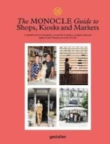 Image of The Monocle Guide to Shops, Kiosks and Markets