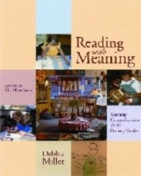 Image of Reading with Meaning by Debbie Miller Paperback