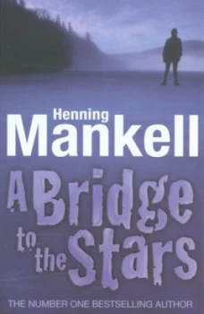 Image of A Bridge to the Stars by Henning Mankell Book