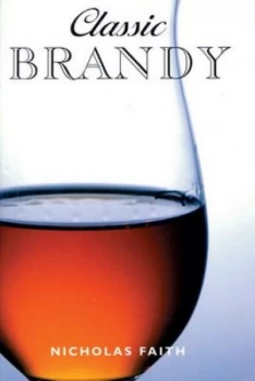 Image of Classic Brandy by Nicholas Faith Hardback