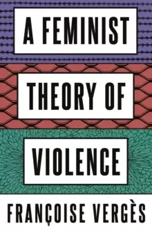 Image of A Feminist Theory of Violence : A Decolonial Perspective