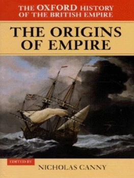 Image of The Origins of Empire by Nicholas Canny Hardback