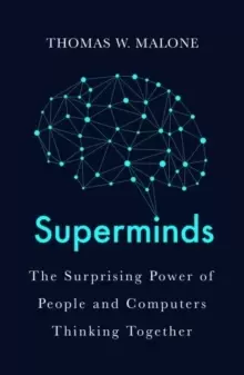 Image of Superminds : How Hyperconnectivity is Changing the Way We Solve Problems