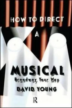 Image of How to direct a musical by David Young