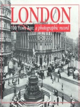 Image of London 100 Years Ago by Philippa Lewis Hardback