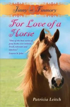 Image of For Love of a Horse by Patricia Leitch Paperback