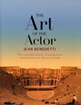 Image of The Art of the Actor by Jean Benedetti Paperback