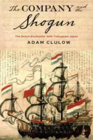 Image of The company and the shogun by Adam Clulow