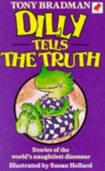 Image of Dilly Tells the Truth by Tony Bradman and Susan Hellard Book