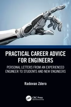 Image of Practical Career Advice for EngineersPersonal Letters from an Experienced Engineer to Students and New Engineers