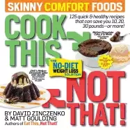 Image of cook this not that skinny comfort foods 125 quick and healthy meals that ca