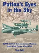 Image of pattons eyes in the sky usaaf tactical reconnaissance missions north west