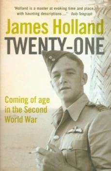 Image of Twenty-One by James Holland Hardback