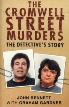 Image of The Cromwell Street Murders by John Bennett Paperback