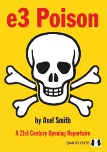 Image of e3 Poison : A 21st Century Opening Repertoire