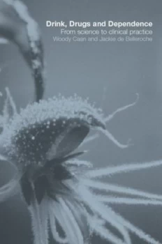 Image of Drink Drugs and Dependence by Woody Caan Book