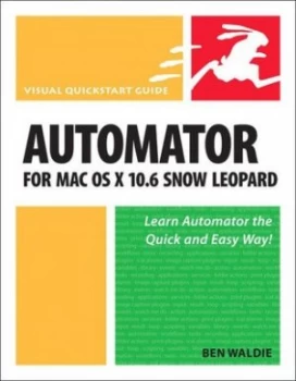 Image of Automator for Mac Os X 10.6 Snow Leopard by Ben Waldie Book