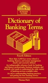 Image of Dictionary of Banking Terms by Thomas P Fitch Book