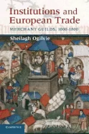 Image of institutions and european trade merchant guilds 1000 1800