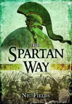 Image of The Spartan Way by Nic Fields Hardback