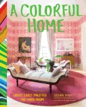 Image of colorful home create lively palettes for every room