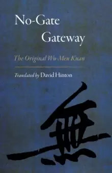 Image of No-Gate Gateway : The Original Wu-Men Kuan