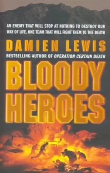 Image of Bloody Heroes by Damien Lewis Hardback