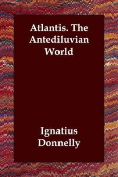Image of Atlantis. the Antediluvian World by Ignatius Donnelly Paperback