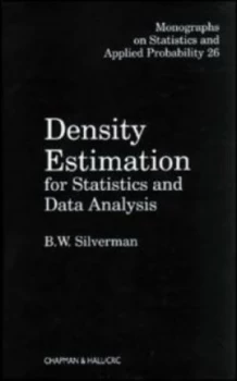 Image of Density Estimation for Statistics and Data Analysis by Bernard. W. Silverman Hardback