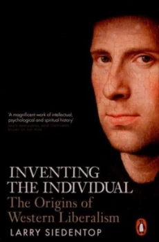 Image of Inventing the Individual by Larry Siedentop Paperback