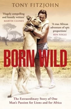 Image of Born Wild by Tony Fitzjohn Hardback