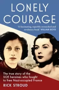 Image of Lonely courage by Rick Stroud