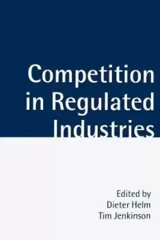 Image of Competition in Regulated Industries by Dieter Helm