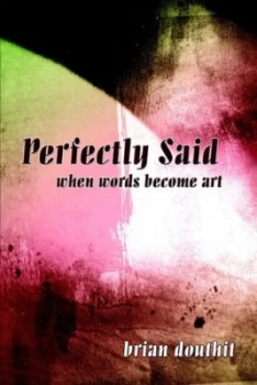 Image of Perfectly Said by Brian Douthit Paperback