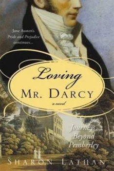 Image of Loving Mr. Darcy by Sharon Lathan Paperback