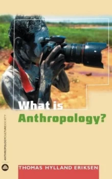 Image of What Is Anthropology by Thomas Hylland Eriksen Book
