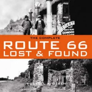 Image of The Complete Route 66 Lost and Found by Russell a Olsen Hardback