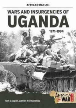 Image of Wars and Insurgencies of Uganda 1971-1994 by Tom Cooper Paperback