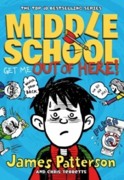 Image of Middle School Get Me Out of Here by James Patterson Book