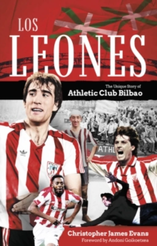 Image of Los Leones : The Unique Story of Athletic Club Bilbao Paperback / softback